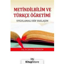 Metindilbilim Ve Türkçe Öğretimi - Şükran Dilidüzgün