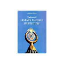 METINLERLE GÜNÜMÜZ TASAVVUF HAREKETLERI (1839-2000) - MUSTAFA KARA