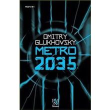 Metro 2035 - Dmitry Glukhovsky