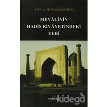 MEVALININ HADIS RIVAYETINDEKI YERI - MUSTAFA ÖZTÜRK