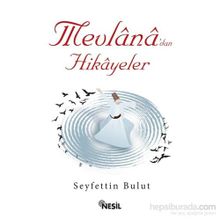 Mevlana’dan Hikayeler - Seyfettin Bulut