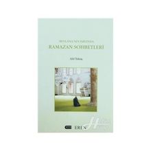 MEVLANA`NIN IŞIĞINDA RAMAZAN SOHBETLERI - AFIF TEKTAŞ