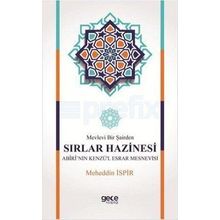 Mevlevi Bir Şairden Sırlar Hazinesi Abiri’nin Kenzü’l Esrar Mesnevisi - meheddin ispir