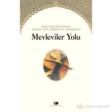 MEVLEVILER YOLU - ŞEYH İSMAİL ANKARAVI