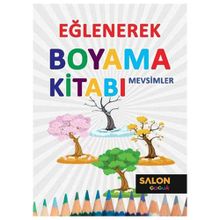 Mevsimler Eğlenerek Boyama Kitabı Salon Yayınları