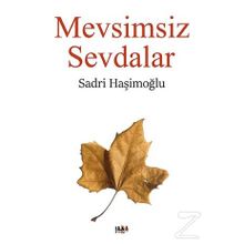 Mevsimsiz Sevdalar - Sadri Haşimoğlu