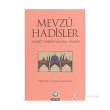 MEVZU HADISLER MENŞEİ TANIMA YOLLARI TENKIDI - M. YAŞAR KANDEMIR