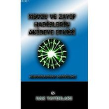 MEVZU VE ZAYIF HADISLERIN AKIDEYE ETKISI - ABDURRAHMAN ABDULHAK