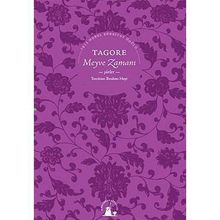 MEYVE ZAMANI - RABINDRANATH TAGORE