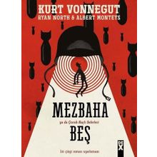 Mezbaha 5: Ya Da Çocuk Haçlı Seferleri -Albert Monteys Kurt Vonnegut, Ryan North