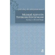 Mezhebi Aidiyetin Tefsirdeki İzdüşümleri - Yrd. Doç. Dr. Süleyman