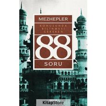 Mezhepler Konusunda Bilinmesi Gereken 88 Soru - Kolektif