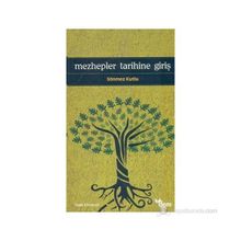 MEZHEPLER TARIHINE GİRİŞ - SÖNMEZ KUTLU