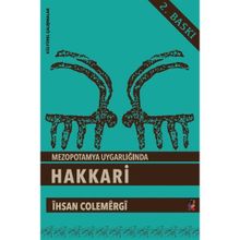 Mezopotamya Uygarlığı'nda Hakkari - İhsan Çolemergi