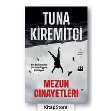 Mezun Cinayetleri - Tuna Kiremitçi