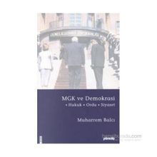 MGK ve Demokrasi Hukuk - Ordu - Siyaset - Muharrem Balcı