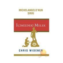 MICHELANGELO'NUN SIRRI İÇİMİZDEKİ MELEK - CHRIS WIDENER