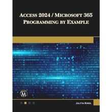 Microsoft 365 Access 2024 Programming by Example