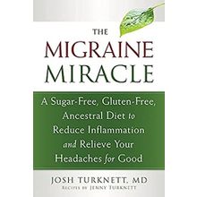 Migraine Miracle - Josh Turknett