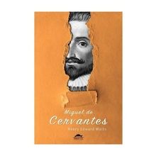 Miguel de Cervantes - Henry Edward Watts