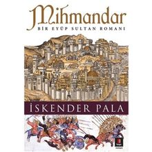 Mihmandar - İskender Pala