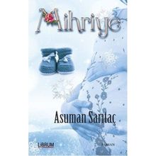 Mihriye / Asuman Sarıtaç