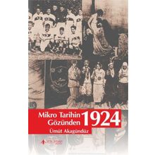 Mikro Tarihin Gözünden 1924 - umut akagunduz