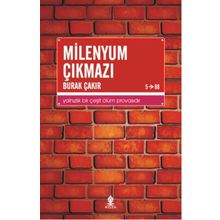 Milenyum Çıkmazı - Burak Çakır