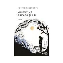 Milföy ve Arkadaşları - Feride Çiçekoğlu