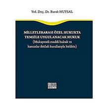 Milletlerarası Özel Hukukta Temsile Uygulanacak Hukuk - Burak Huysal