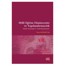 Milli Eğitim Düşüncemiz ve Yapılandırmacılık - Olcay Bayraktar