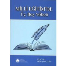 Milli Eğitim'de Üç Beş Nöbeti - Hüseyin Çelik