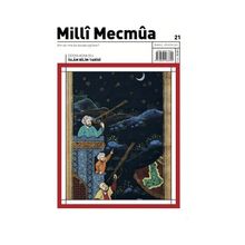Milli Mecmua Dergisi Sayı: 21 Temmuz- Ağustos 2021