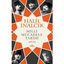 Milli Mücadele Tarihi 1908-1923 - Halil İnalcık