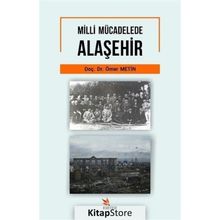 Milli Mücadelede Alaşehir - Ömer Metin