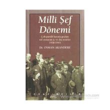 MILLI ŞEF DÖNEMI - OSMAN AKANDERE