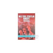 Milli Sivil Stratejik Konsept Çağdaş Kızıl Elma Ve Yeniden Ülkücülük - Lütfü Şehsuvaroğlu