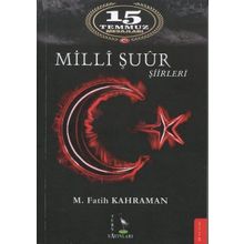 Milli Şuur Şiirleri: 15 Temmuz Mesajları - M. Fatih Kahraman