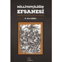 Milliyetçiliğin Efsanesi - Mesut Uğurlu