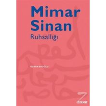 Mimar Sinan Ruhsallığı - Özkan Eroğlu