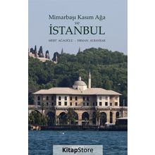 Mimarbaşı Kasım Ağa Ve Istanbul - Erman Albayrak