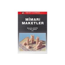 MIMARI MAKETLER - MUSTAFA AKGÜN