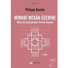 Mimari Mekan Üzerine - Philippe Boudon