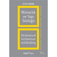 Mimarlık ve Yapı Sözlüğü (İngilizce - Türkçe / Türkçe - İngilizce) - Doğan Hasol