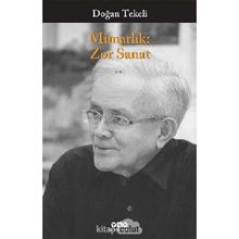 MİMARLIK: ZOR SANAT - DOĞAN TEKELI