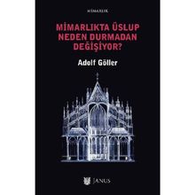 Mimarlıkta Üslup Neden Durmadan Değişiyor? - Adolf Göller