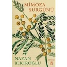 Mimoza Sürgünü - Nazan Bekiroğlu