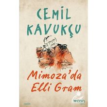 Mimoza’da Elli Gram Cemil Kavukçu