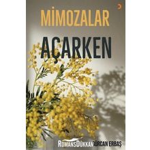 Mimozalar Açarken - Gürcan Erbaş