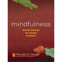 Mindfulness Günlük Sorunlar İçin Çözümler - Ronald D. Siegel